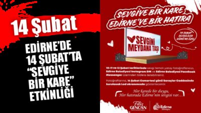 Edirne Belediyesi, 14 Şubat Sevgililer